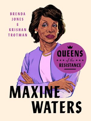 cover image of Queens of the Resistance: Maxine Waters